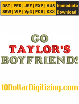 Go-Taylors-Boyfriend-Embroidery-Design