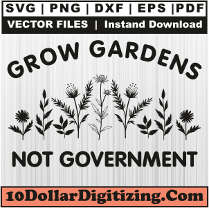 Grow-Gardens-Not-Government-Svg