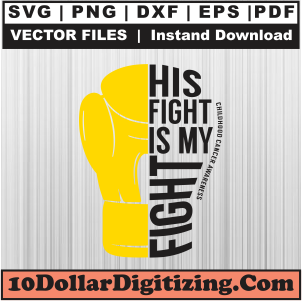 His-Fight-is-My-Fight-Childhood-Svg