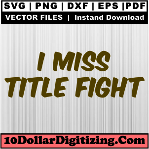 I-Miss-Title-Fight-Svg