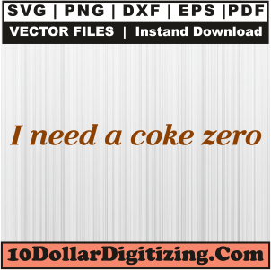 I-Need-A-Coke-Zero-Svg