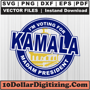 I-Am-Voting-For-Kamala-Madam-President-Svg