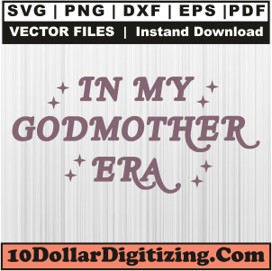 In-My-Godmother-Era-Svg