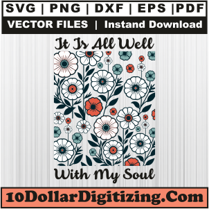 It-Is-All-Well-With-My-Soul-Flower-Svg-Png