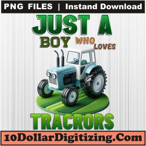 Just-A-Boy-Who-Loves-Tractors-Png