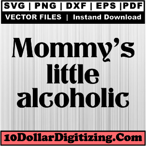 Mommys-Little-Alcoholic-Svg