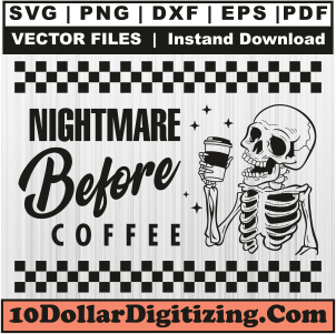 Nightmare-Before-Coffee-Svg