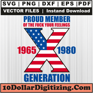 Proud-Member-of-The-Fuck-Your-Feelings-Generation-1965-1980-Svg