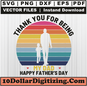 Thank-You-For-Being-My-Dad-Happy-Fathers-Day-Svg