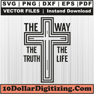Jesus-The-Way-The-Truth-The-Life-Cross-Svg