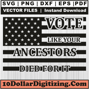 Vote-Like-Your-Ancestors-Died-For-It-Black-Svg